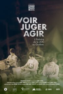 
                                    Poster of Voir – Juger – Agir : L’histoire de la JOC au Québec