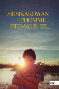 
                                    Poster of Siksikakowan: The Blackfoot Man